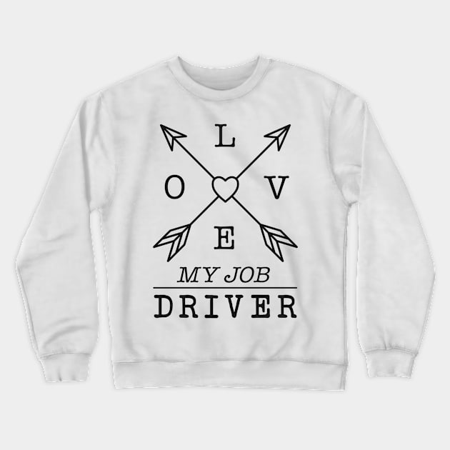 Driver profession Crewneck Sweatshirt by SerenityByAlex